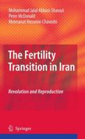 The Fertility Transition in Iran: Revolution and Reproduction 9048131979 Book Cover