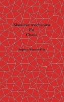 Klassieke mechanica en chaos: Boek 1 van Fysica vanuit Maximale Informatie- Emanatie B0HCKKCRW9 Book Cover