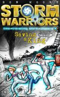 Saving a King: Storm Warriors: Time-travelling Storm Chasers 0997824417 Book Cover