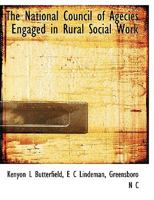 The National Council of Agecies Engaged in Rural Social Work B0BMB4DYQG Book Cover