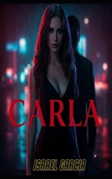 CARLA (Spanish Edition) B0F88HVVVG Book Cover