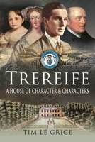 Trereife: A House of Character and Characters 1399012398 Book Cover