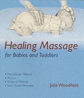 Healing Massage for Babies And Toddlers 0863154565 Book Cover