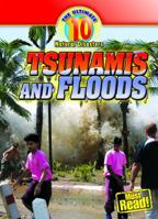 Tsunamis and Floods (The Ultimate 10 Natural Disasters) 0836891546 Book Cover
