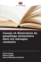 Causes et dimensions du gaspillage alimentaire dans les ménages roumains (French Edition) 6208387310 Book Cover