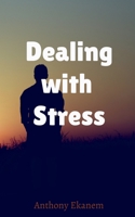 Dealing with Stress 1684949122 Book Cover