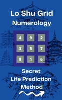 Lo Shu Grid Numerology B09TSQF9NB Book Cover