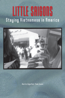 Little Saigons: Staying Vietnamese in America 0816654867 Book Cover