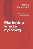 Marketing w erze cyfrowej: Strategie skutecznej promocji online (Polish Edition) B0F3WPQG44 Book Cover