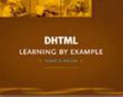 DHTML: Learning by Example 188790283X Book Cover