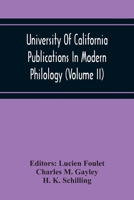 University Of California Publications In Modern Philology (Volume Ii) 9354218113 Book Cover