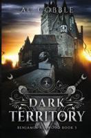 Dark Territory 1515915689 Book Cover