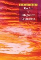 The Art of Integrative Counseling 0534576362 Book Cover
