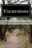 Excursions: (Writings of Henry D. Thoreau) 1978101961 Book Cover