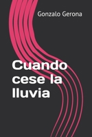 Cuando cese la lluvia (Amar es matar) (Spanish Edition) B0GDMMBKP8 Book Cover