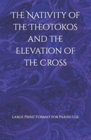 The Nativity of the Theotokos and the Elevation of the Cross B0CFZH17BF Book Cover