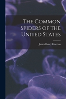 The Common Spiders of the United States 1514197138 Book Cover