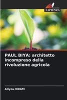 PAUL BIYA: architetto incompreso della rivoluzione agricola (Italian Edition) 6207629590 Book Cover