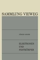 Elektronen und Festkörper: Anregungen, Energieverluste, Dielektrische Theorie 3322982416 Book Cover