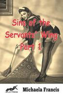 Sins of the Servants' Wing 1793412863 Book Cover