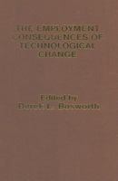 The Employment Consequences of Technological Change 1349060917 Book Cover