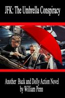 JFK: The Umbrella Conspiracy 0615897959 Book Cover