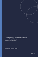 Analyzing Communication: Praxis of Method 9460910890 Book Cover
