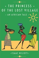 The Princess of the Lost Village : An African Tale 1712526200 Book Cover