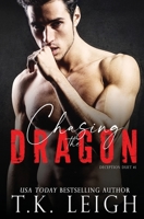 Chasing the Dragon 0999859331 Book Cover