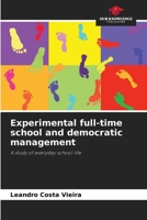 Experimental full-time school and democratic management 6209131026 Book Cover