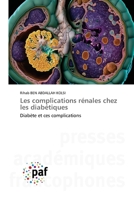 Les complications rénales chez les diabétiques (French Edition) 3841623719 Book Cover