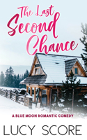 The Last Second Chance (Blue Moon #3) 1728282640 Book Cover