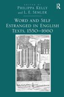 Word and Self Estranged in English Texts, 1550–1660 1032925604 Book Cover