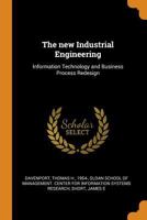 The new Industrial Engineering: Information Technology and Business Process Redesign 1015616879 Book Cover