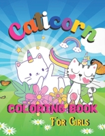 Caticorn Coloring Book For Girls: A Wonderful coloring books with nature,Fun, Beautiful To draw Girls activity B093K5J29Z Book Cover