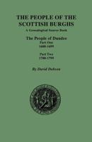 The People of the Scottish Burghs: A Genealogical Source Book: the People of Stirling, 1600 - 1799 0806354127 Book Cover