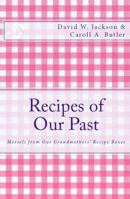 Recipes of Our Past: Morsels from Our Grandmothers' Recipe Boxes 097043085X Book Cover