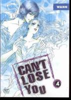 Can't Lose You : Volume 4 1600090427 Book Cover
