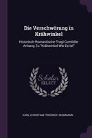 Die Verschwörung in Krähwinkel: Historisch-Romantische Tragi-Comödie: Anhang Zu "Krähwinkel Wie Es Ist" 1377406059 Book Cover