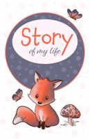 Story of My Life - Fox Journal: 120 line-ruled pages 1949778061 Book Cover