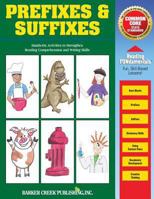 Reading Fundamentals - Prefixes & Suffixes: Learn about Prefixes & Suffixes and How to Use Them to Strengthen Reading Comprehension and Writing Skills 1928961568 Book Cover