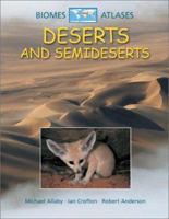Deserts and Semideserts (Biomes Atlases) 0739852477 Book Cover