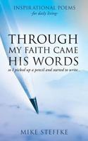 Through My Faith Came His Words 1629523798 Book Cover