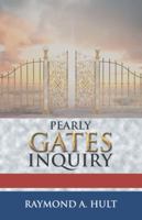 Pearly Gates Inquiry 1490783903 Book Cover