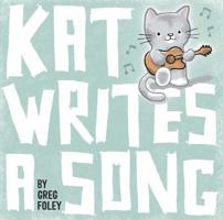 Kat Writes a Song 1534406808 Book Cover