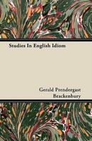 Studies in English Idiom 1446068978 Book Cover