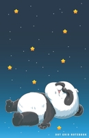 DOT GRID NOTEBOOK: Funny Sleeping and Dreaming Kawaii Panda Bear Under Sky with Stars Dotted Journal and Planner, Pretty Dot Notebook and Organizer ... Drawings, Habit, Tasks or Expenses Tracking 1672090210 Book Cover