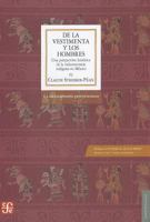 de La Vestimenta y Los Hombres.: Una Perspectiva Historica de La Indumentaria Indigena En Mexico 6071609755 Book Cover