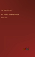 Die Reden Gotamo Buddhos: Dritter Band 3368278894 Book Cover