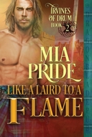 Like a Laird to a Flame B087FJ9GV5 Book Cover